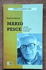 Mario Pesce. Ritratto di un uomo scomodo
