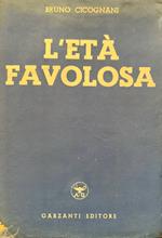 L' età favolosa