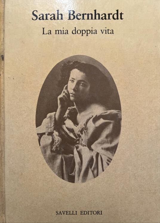 La mia doppia vita - Sarah Bernhardt - copertina