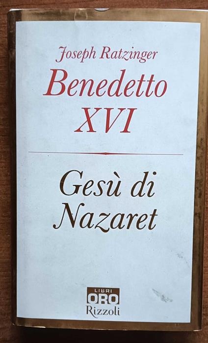 Gesù di Nazaret - Benedetto XVI (Joseph Ratzinger) - copertina