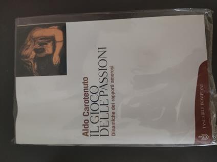 Il gioco delle passioni - Aldo Carotenuto - copertina