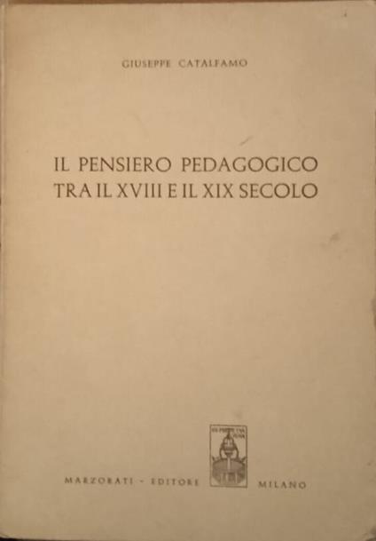 Il pensiero pedagogico tra il XVIII e il XIX secolo - Giuseppe Catalfamo - copertina