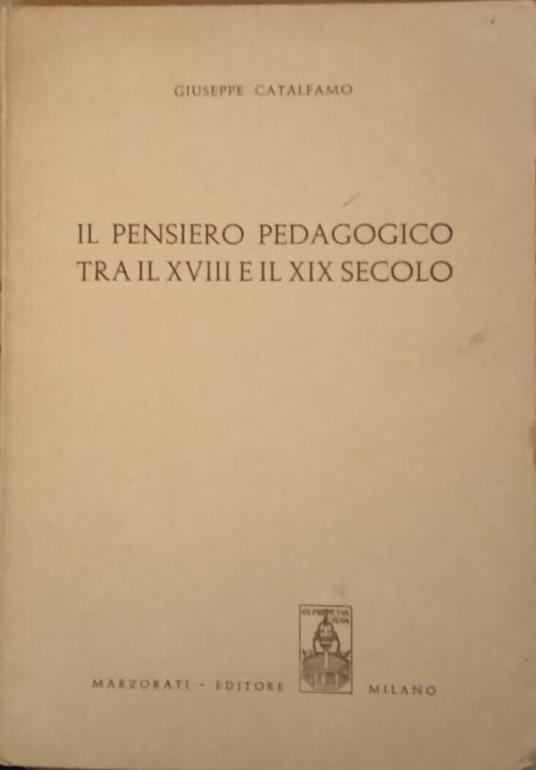 Il pensiero pedagogico tra il XVIII e il XIX secolo - Giuseppe Catalfamo - copertina