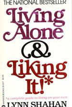 Living Alone and Liking It!