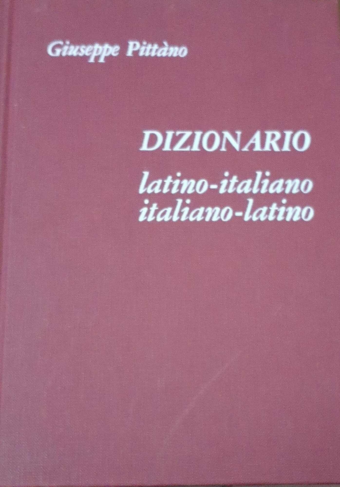 Dizionario Latino-italiano Italiano -Latino