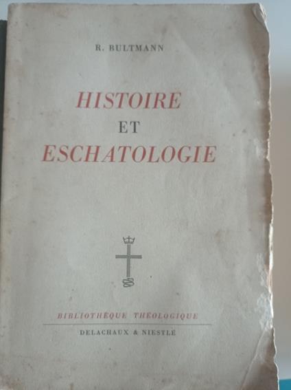 Histoire et Eschatologie - Rudolf Bultmann - copertina