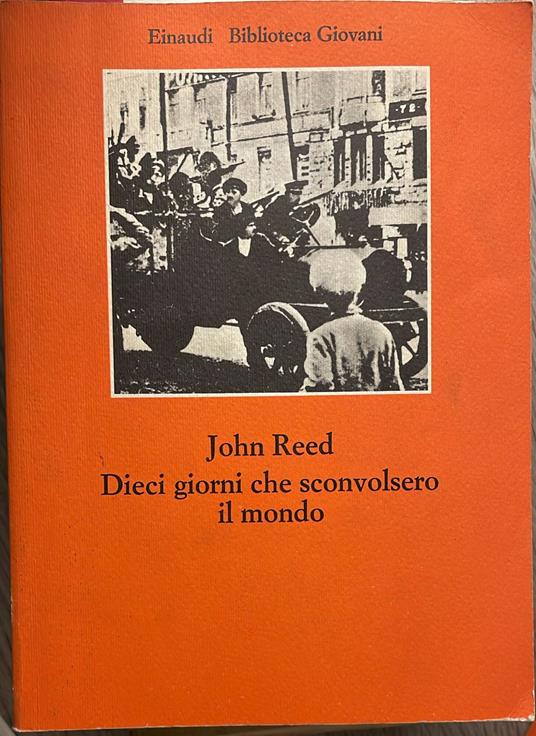 Dieci giorni che sconvolsero il mondo - John Reed - copertina