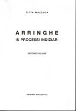 Arringhe in processi indiziari, vol. 2°