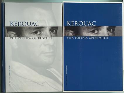 Kerouac. Vita, poetica, opere scelte - Jack Kerouac - copertina
