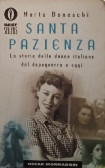 Santa pazienza. La storia delle donne italiane dal dopoguerra a oggi - Marta Boneschi - copertina