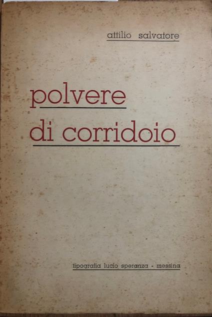 Polvere di corridoio - Attilio Salvatore - copertina