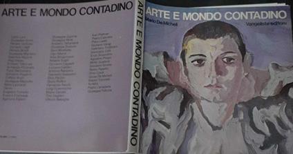 Arte e mondo contadino - Mario De Micheli - copertina