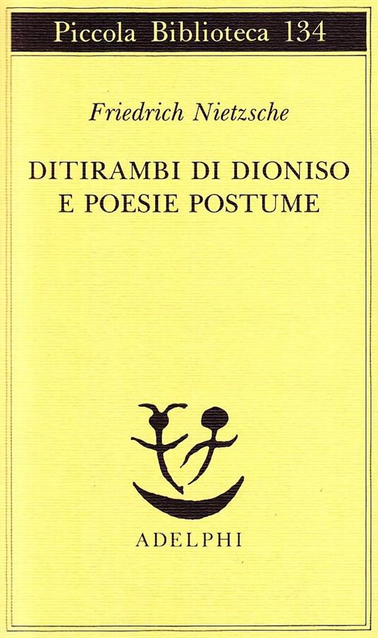Ditirambi di Dioniso e Poesie postume (Autunno 1888) - Friedrich Nietzsche - copertina