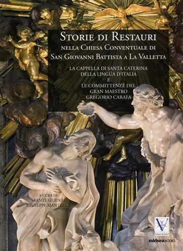 Storie di Restauri nella Chiesa Conventuale di San Giovanni Battista a la Valletta - copertina