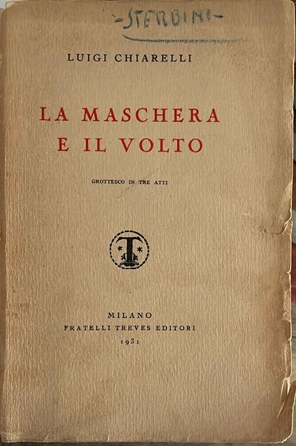 scherma e il volto. Grottesco in tre atti - Luigi Chiarelli - copertina