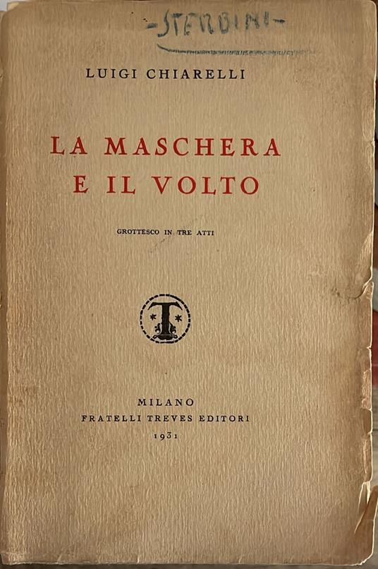 scherma e il volto. Grottesco in tre atti - Luigi Chiarelli - copertina