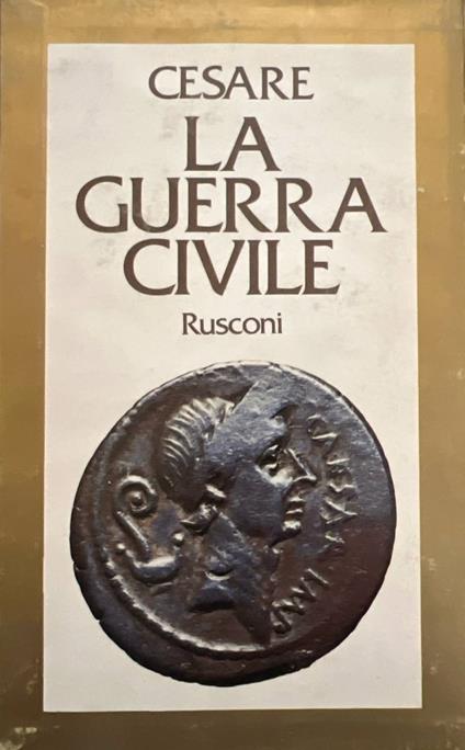 La guerra civile - G. Giulio Cesare - copertina