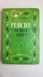 Perché si dice così?