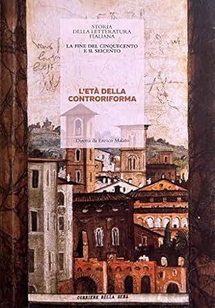 La fine del cinquecento e il seicento L'età della controriforma