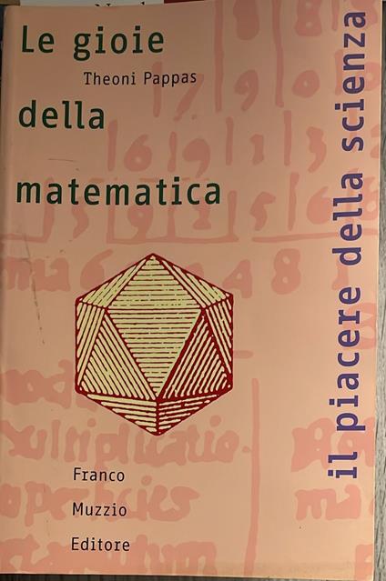 Le gioie della matematica - Theoni Pappas - copertina