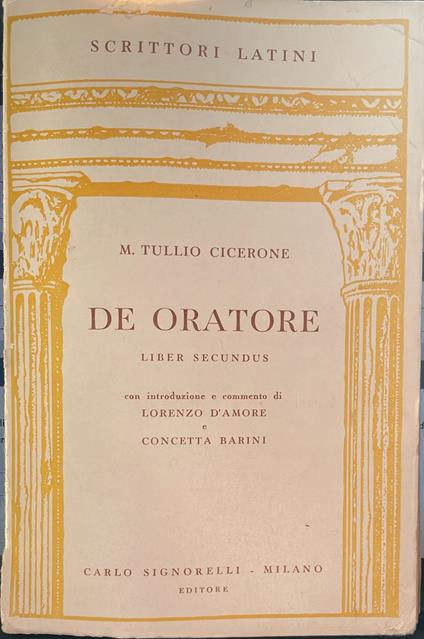 De Oratore. Liber secundus - M. Tullio Cicerone - copertina
