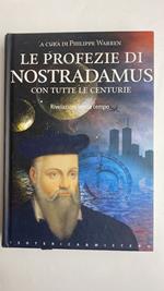 Le profezie di Nostradamus. Rivelazioni senza tempo