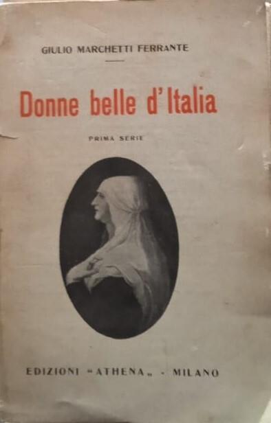 Donne belle d'Italia - Giulio Marchetti Ferrante - copertina