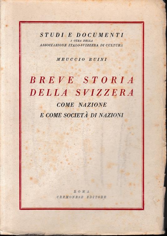 Breve storia della Svizzera come nazione e come società di nazioni - Meuccio Ruini - copertina