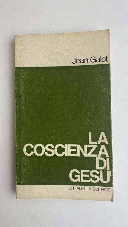 La coscienza di Gesù - Jean Galot - copertina