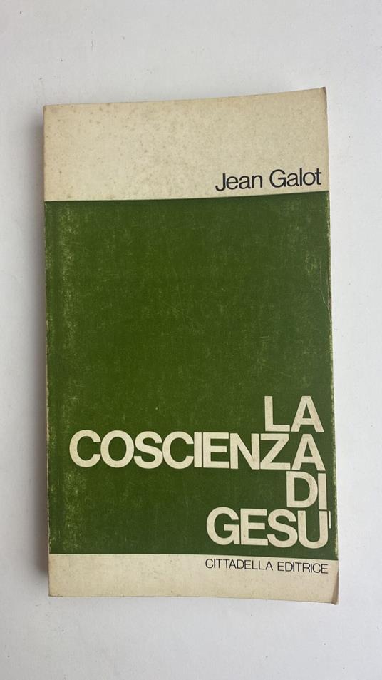 La coscienza di Gesù - Jean Galot - copertina