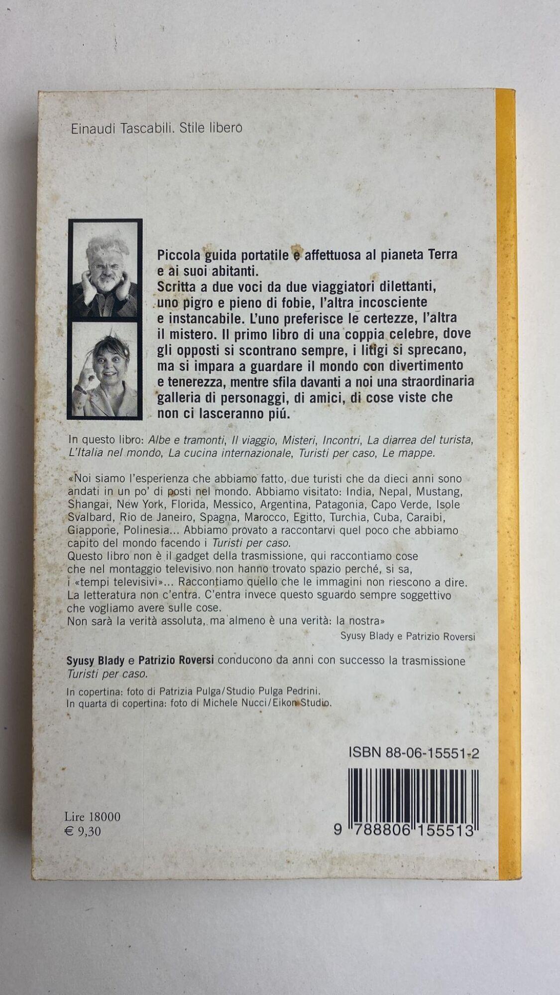 Quel poco che abbiamo capito del mondo facendo i Turisti per caso