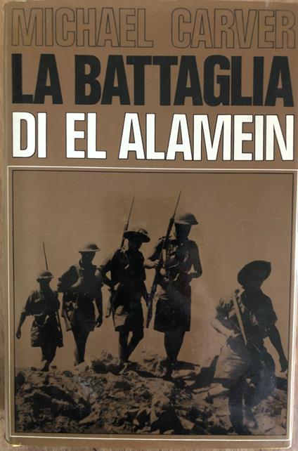 La battaglia di El Alamein - Michael Carver - copertina