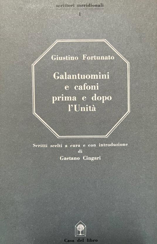 Galantuomini e cafoni prima e dopo l'Unità - Giustino Fortunato - copertina