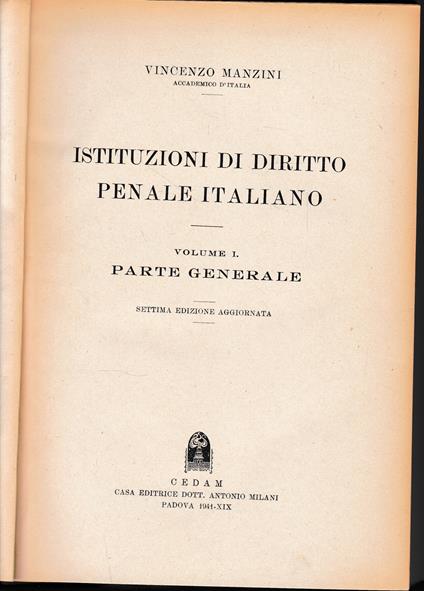 Istituzioni di Diritto Penale Italiano, vol. 1: parte generale - Vincenzo Manzini - copertina