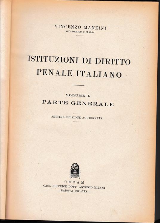 Istituzioni di Diritto Penale Italiano, vol. 1: parte generale - Vincenzo Manzini - copertina