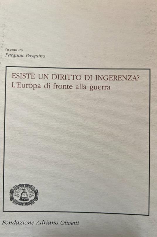 Esiste un diritto di ingerenza? L'Europa di fronte alla guerra - copertina