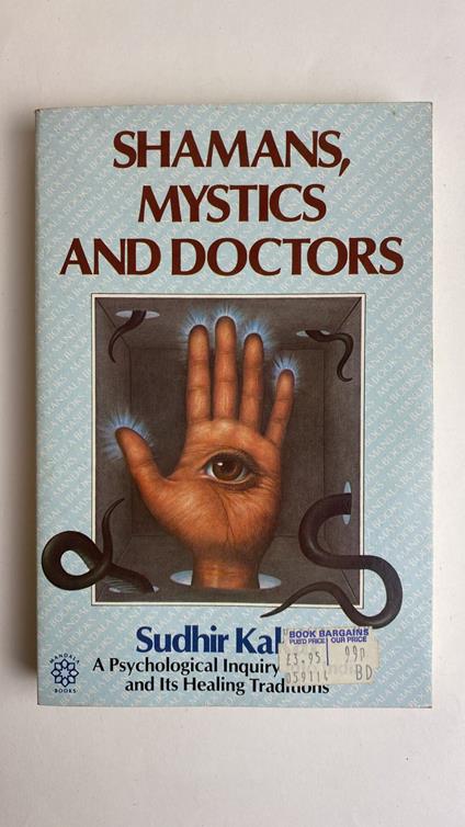 Shamans, Mystics and Doctors - Sudhir Kakar - copertina