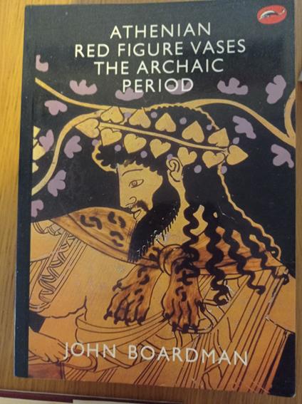 Athenian Red Figure Vases: The Archiac Period - John Boardman - copertina