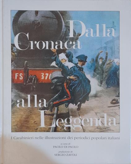 Dalla cronoca alla Leggenda - Paolo Di Paolo - copertina