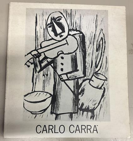 Carlo Carrà. Opera grafica - Stefania Massari - copertina