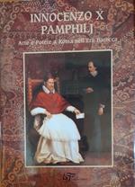 Innocenzo X Pamphilj. Arte e potere a Roma nell'età Barocca