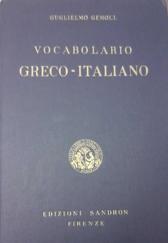 Vocabolario greco-italiano - Guglielmo Gemoll - copertina