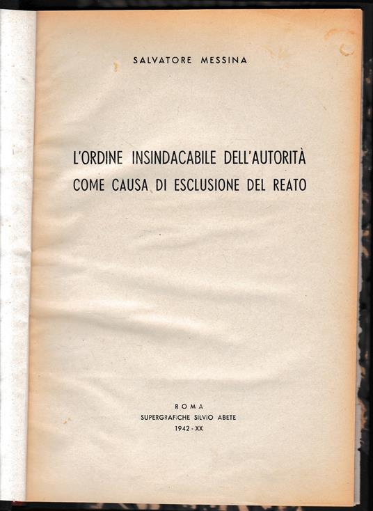 L' ordine insindacabile dell'autorità come causa di esclusione del reato - Salvatore Messina - copertina