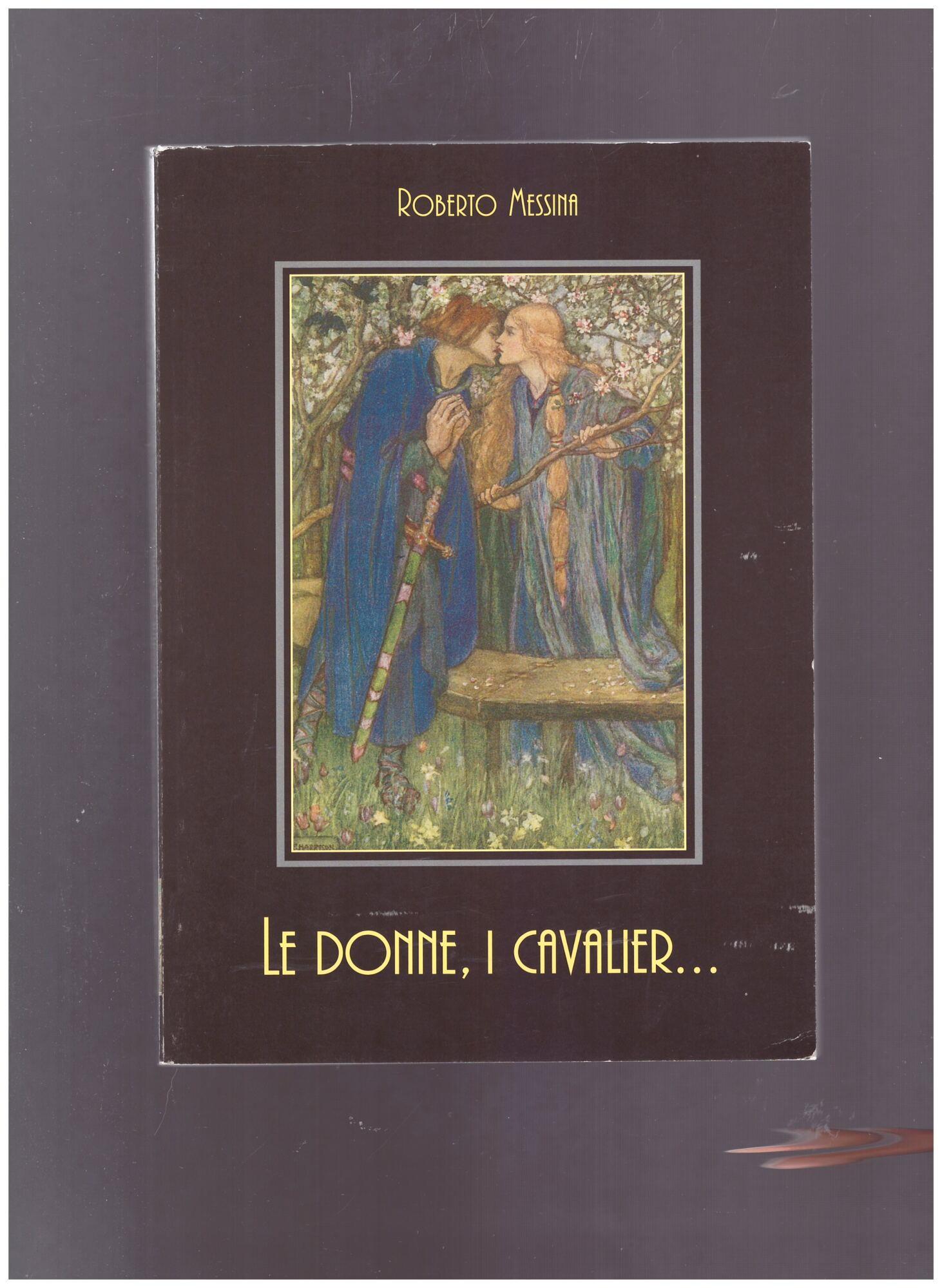 Le donne, i cavalier..