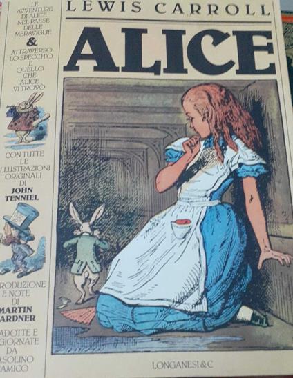 Alice. Le avventure di Alice nel paese delle meraviglie-Attraverso lo specchio e quello che Alice vi trovò - Lewis Carroll - copertina