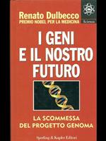 I geni e il nostro futuro