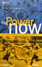 The power of now. Dalla nuova economia all'economia a tempo zero