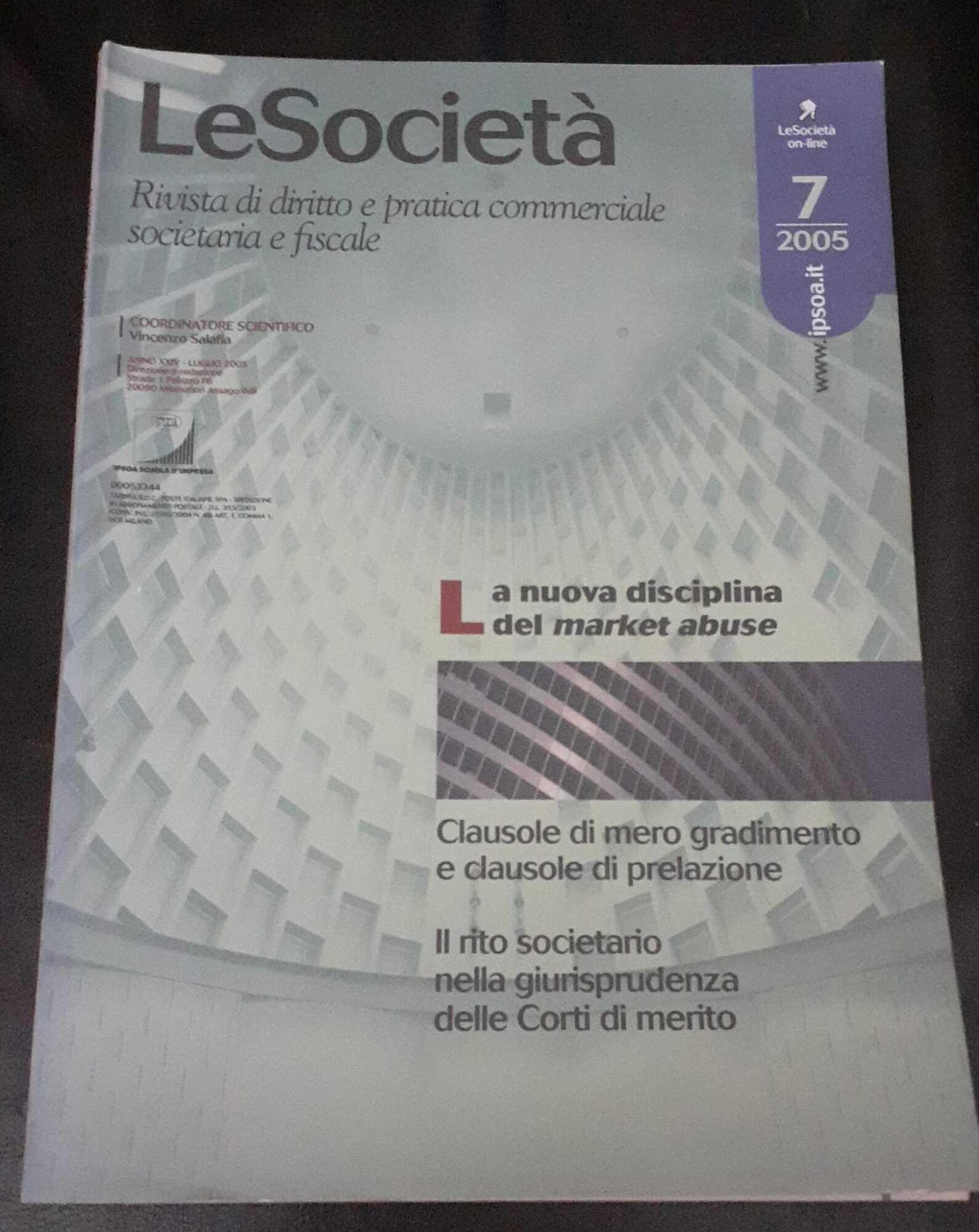 Le società. Rivista di diritto e pratica commerciale societaria e fiscale. Anno XXIV N.7
