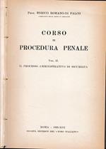 Corso di Procedura Penale. Vol. II - Il processo amministrativo di sicurezza
