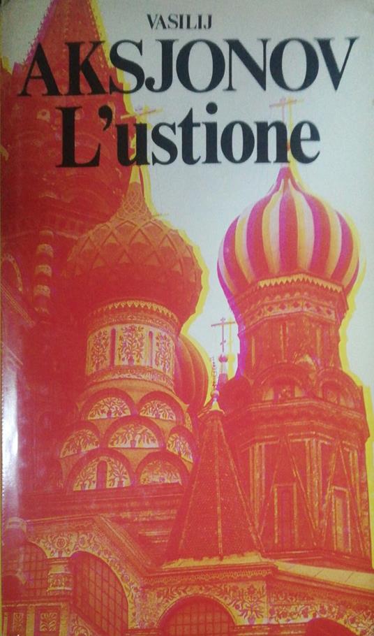L' ustione - Vasilij Aksjonov - copertina